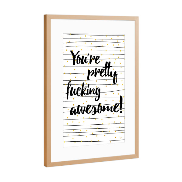 Poster mit Rahmen Kupfer "Fucking awesome" artboxONE - Typografie,Menschen,Liebe,Für Mama,Für Papa