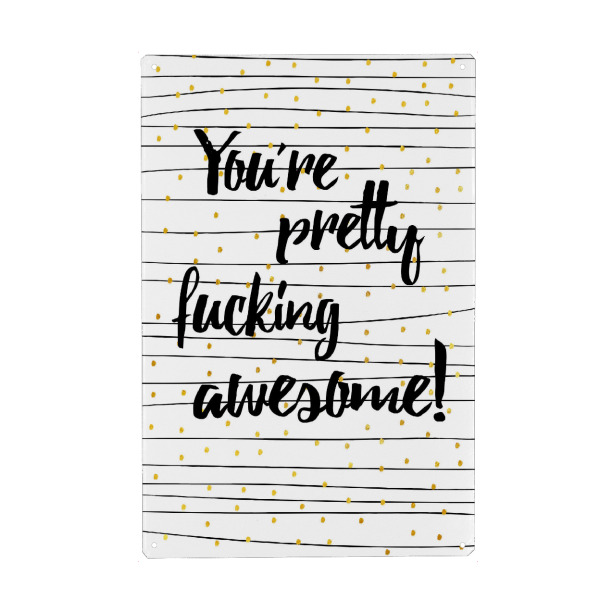 Metall Poster "Fucking awesome" artboxONE - Typografie,Menschen,Liebe,Für Mama,Für Papa