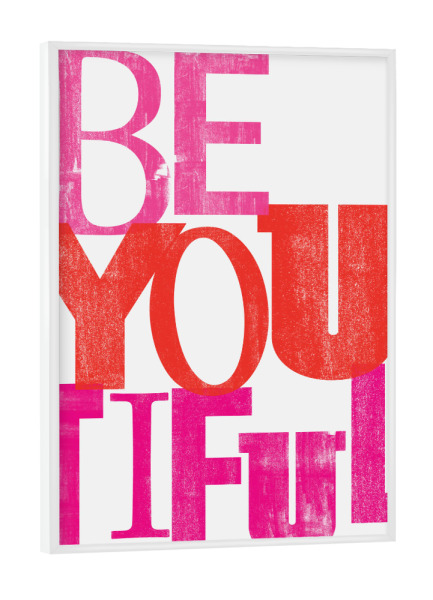 Poster mit weißem Rahmen "BeYoutiful 3" artboxONE - Typografie,Sport / Motivation
