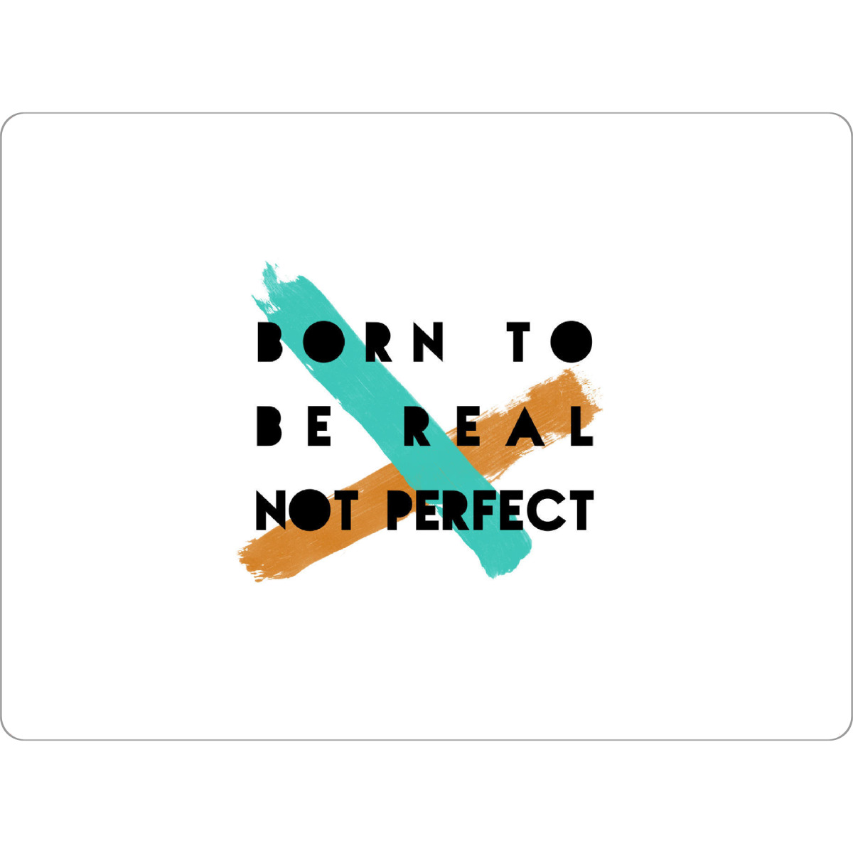 Tischset "Born To Be Real" artboxONE - Typografie