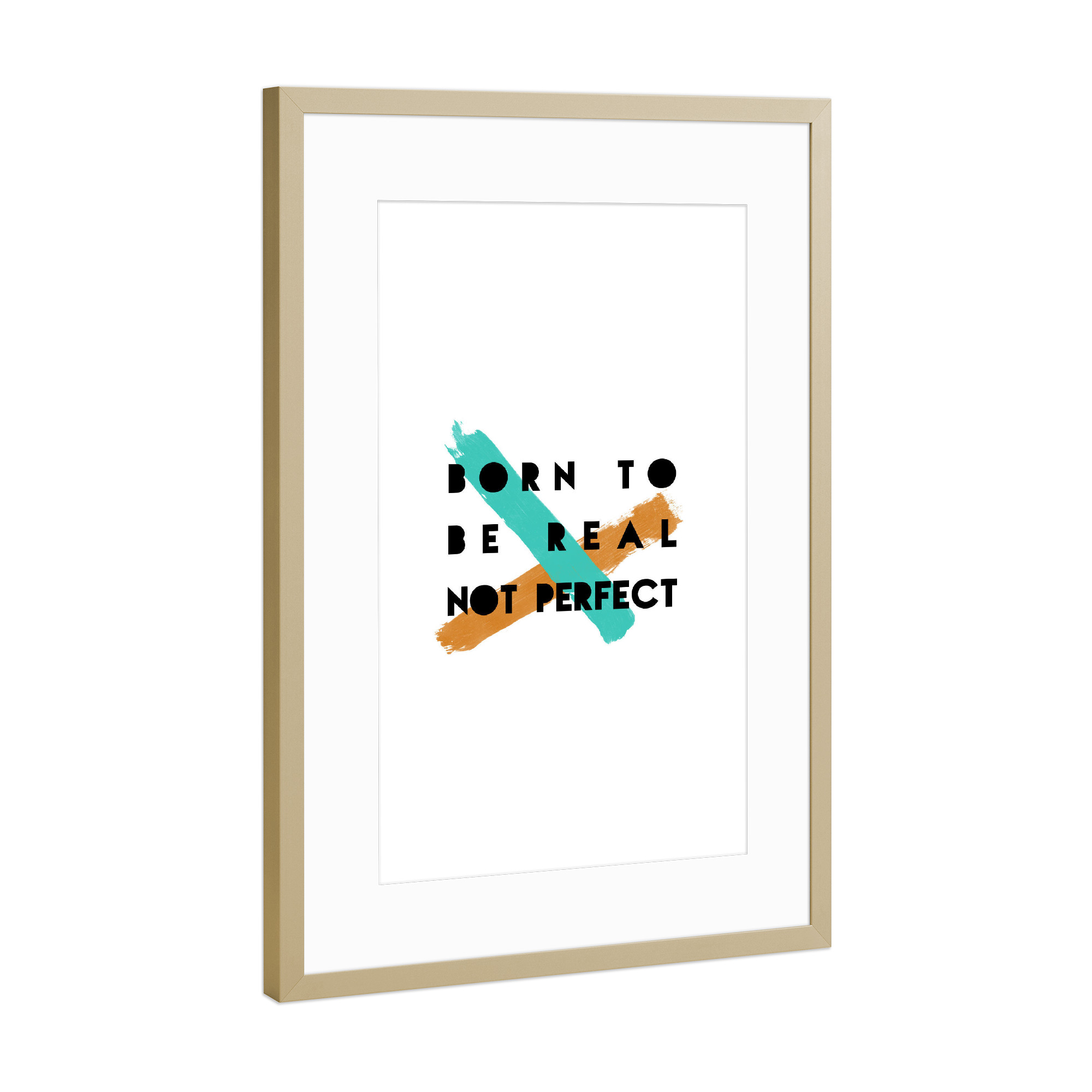 Poster mit Rahmen Gold "Born To Be Real" artboxONE - Typografie