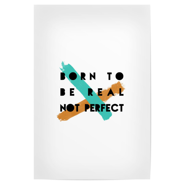 Poster 30x20 cm "Born To Be Real" artboxONE - Typografie