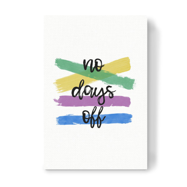 Leinwandbild "No Days Off" artboxONE - Typografie,Sport / Motivation