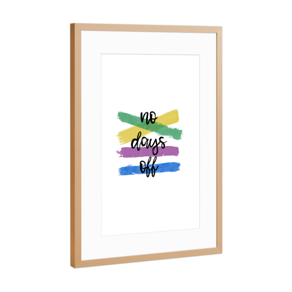 Poster mit Rahmen Kupfer "No Days Off" artboxONE - Typografie,Sport / Motivation