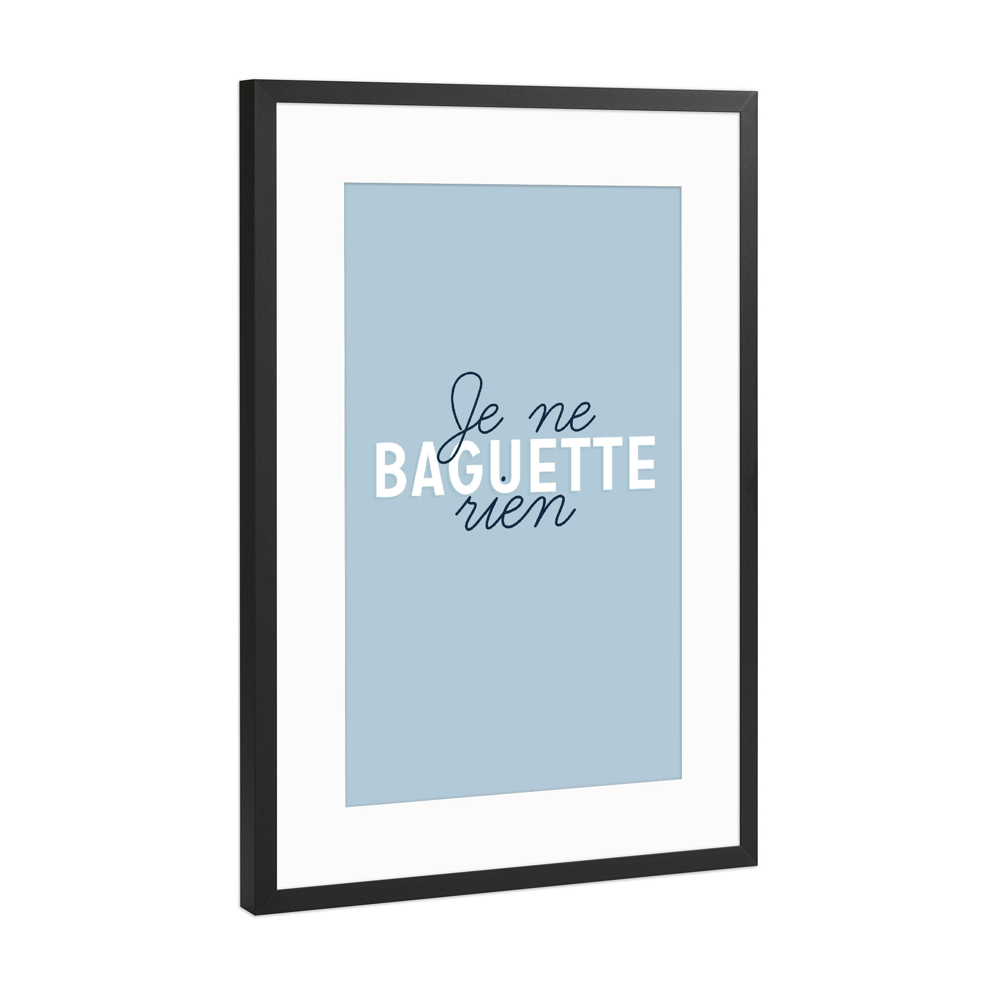 Poster mit Rahmen Schwarz (Metallic) "Je Ne Baguette Rien" artboxONE - Städte,Typografie,Reise,Essen & Trinken,Städte / Paris,Liebe