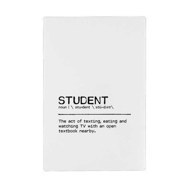 Metall Poster "Student Quote" artboxONE - Typografie,Schwarzweiß,Lustig