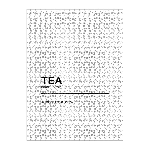 artboxONE Puzzle "Tea Quote" artboxONE - Typografie,Essen & Trinken,Schwarzweiß,Lustig - Tea,Cup,Tea cup,Tee - Bild tea