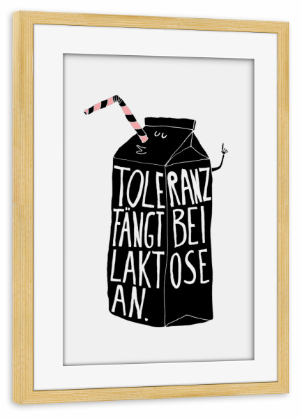 Poster mit Rahmen kiefer "Toleranz" artboxONE - Typografie,Essen & Trinken,Comic