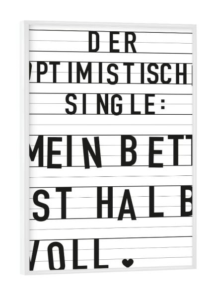 Poster mit weißem Rahmen "Single" artboxONE - Typografie,Film,Schwarzweiß,Liebe - Single,Optimistisch,Bett