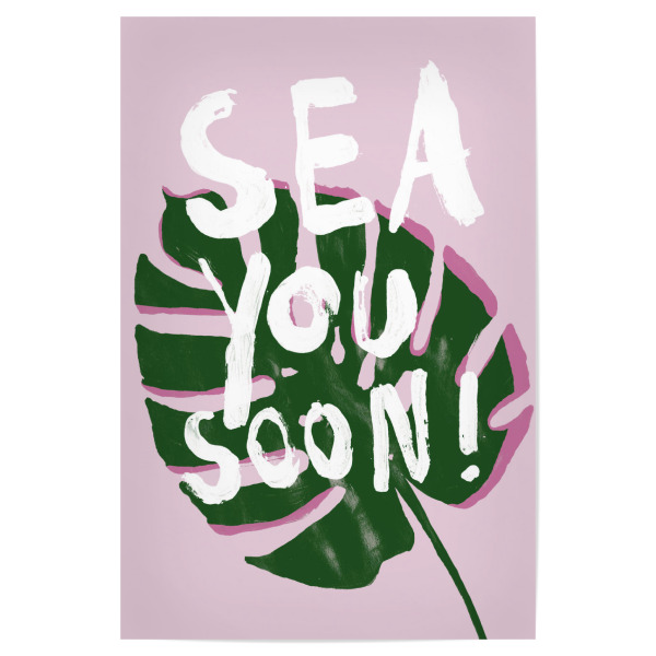 Poster 30x20 cm "Sea You Soon!" artboxONE - Typografie,Floral,Reise / Strand und Meer