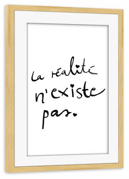 Poster mit Rahmen kiefer "Réalité 2" artboxONE - Typografie,Schwarzweiß