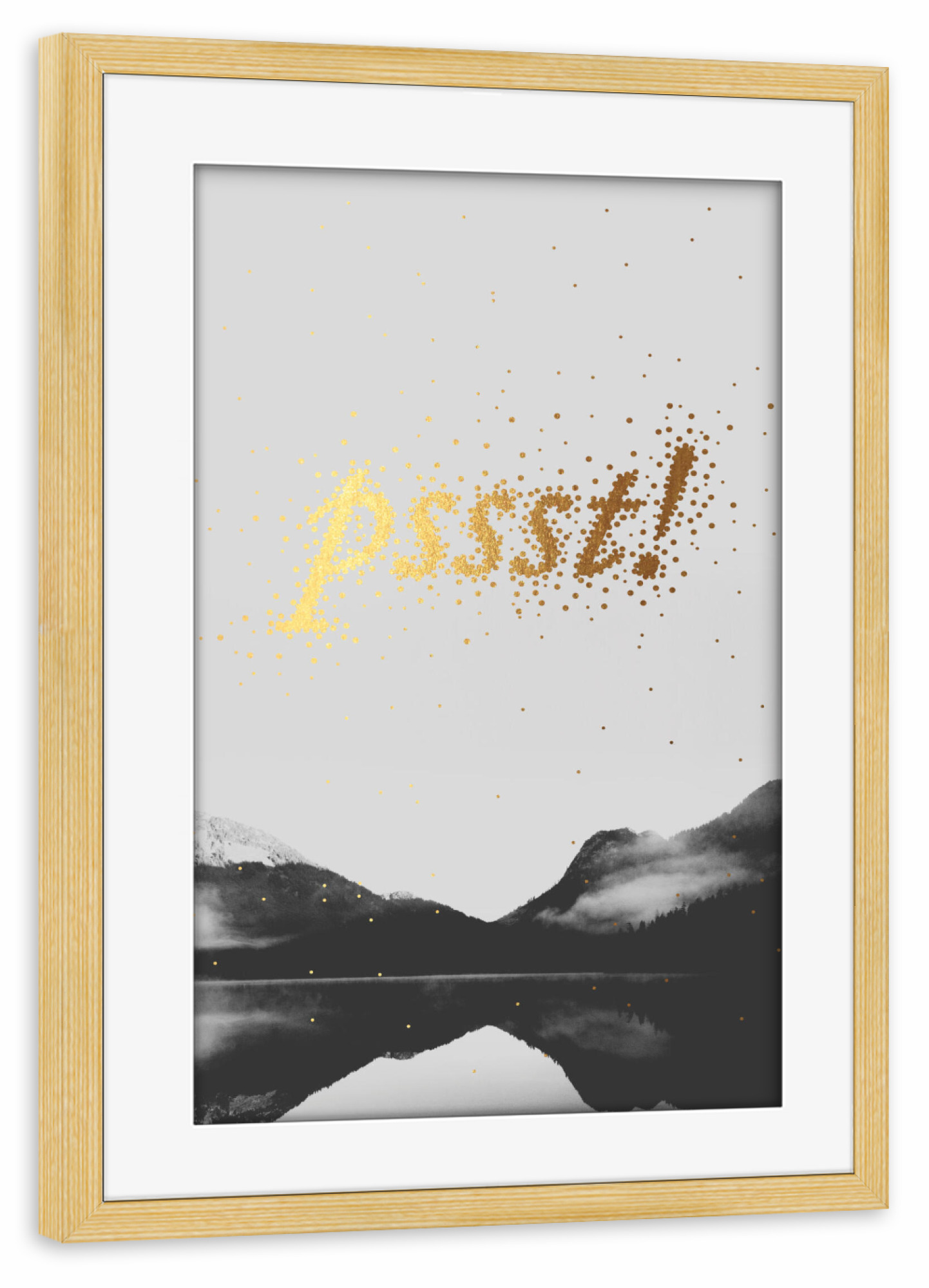 Poster mit Rahmen kiefer "Pssst 2" artboxONE - Typografie,Natur,Schwarzweiß - Leise,Calm,Quiet,Ruhig,Schriftzug,Writing,Word,Wort,Berge,Mountains