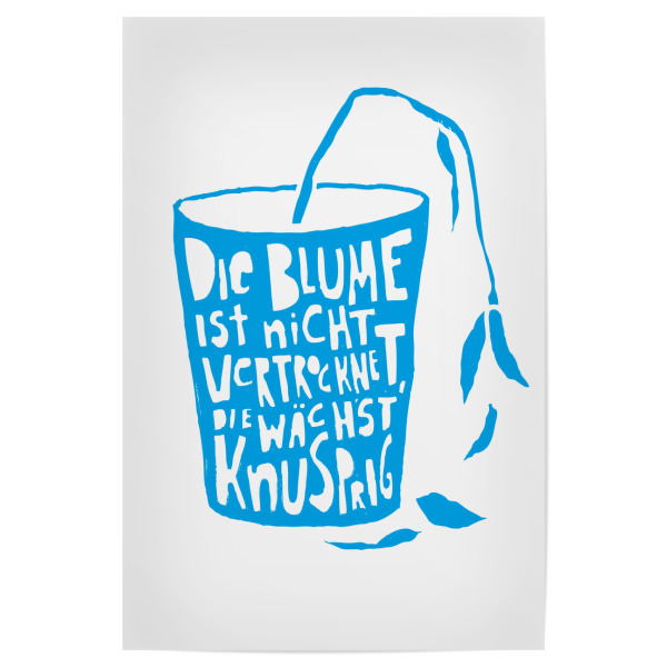 Poster 30x20 cm "Knusprig" artboxONE - Typografie,Floral - Blumentopf,Verwelkt,Gießen,Giessen,Blumen,Blüten,Deko,Dekoration,Erde,Kaputt