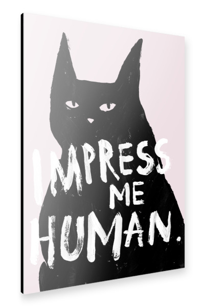 Alu-Dibond "Impress Me" 30x20 cm artboxONE