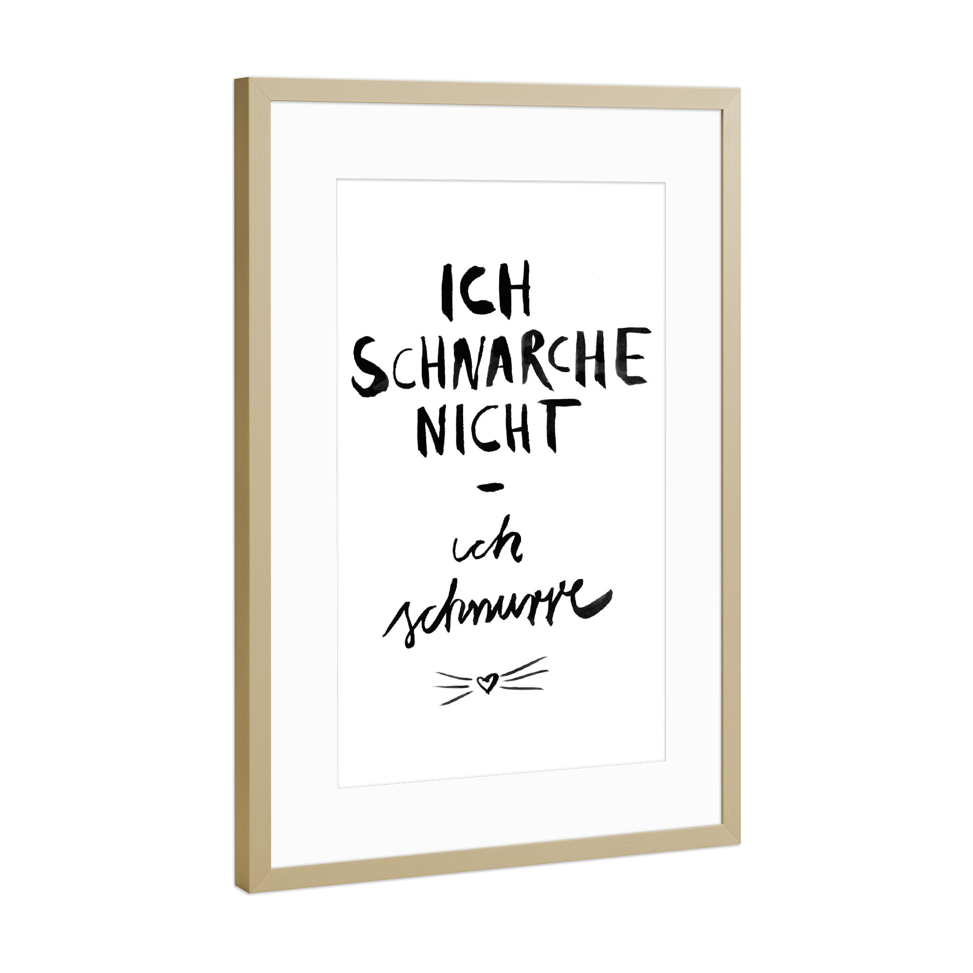 Poster mit Rahmen Gold "Ich schnurre" artboxONE - Typografie,Schwarzweiß - Katze,Miau,Haustier,Schnurren,Diva,Schnarchen,Spruch