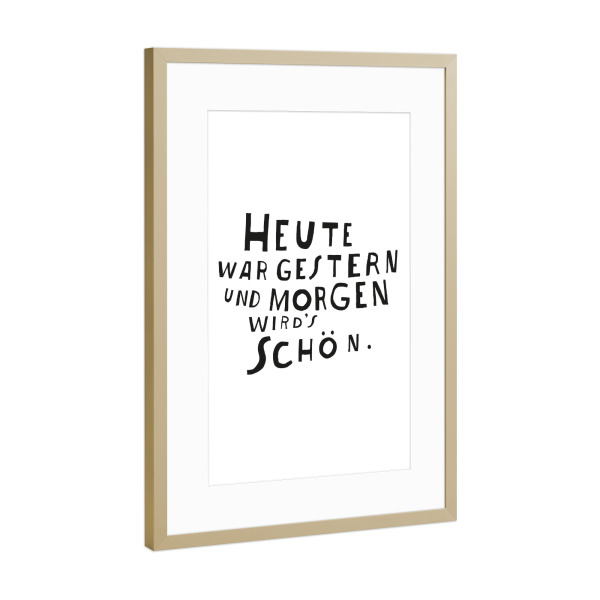 Poster mit Rahmen Gold "Heute" artboxONE - Typografie,Schwarzweiß,Sport / Motivation