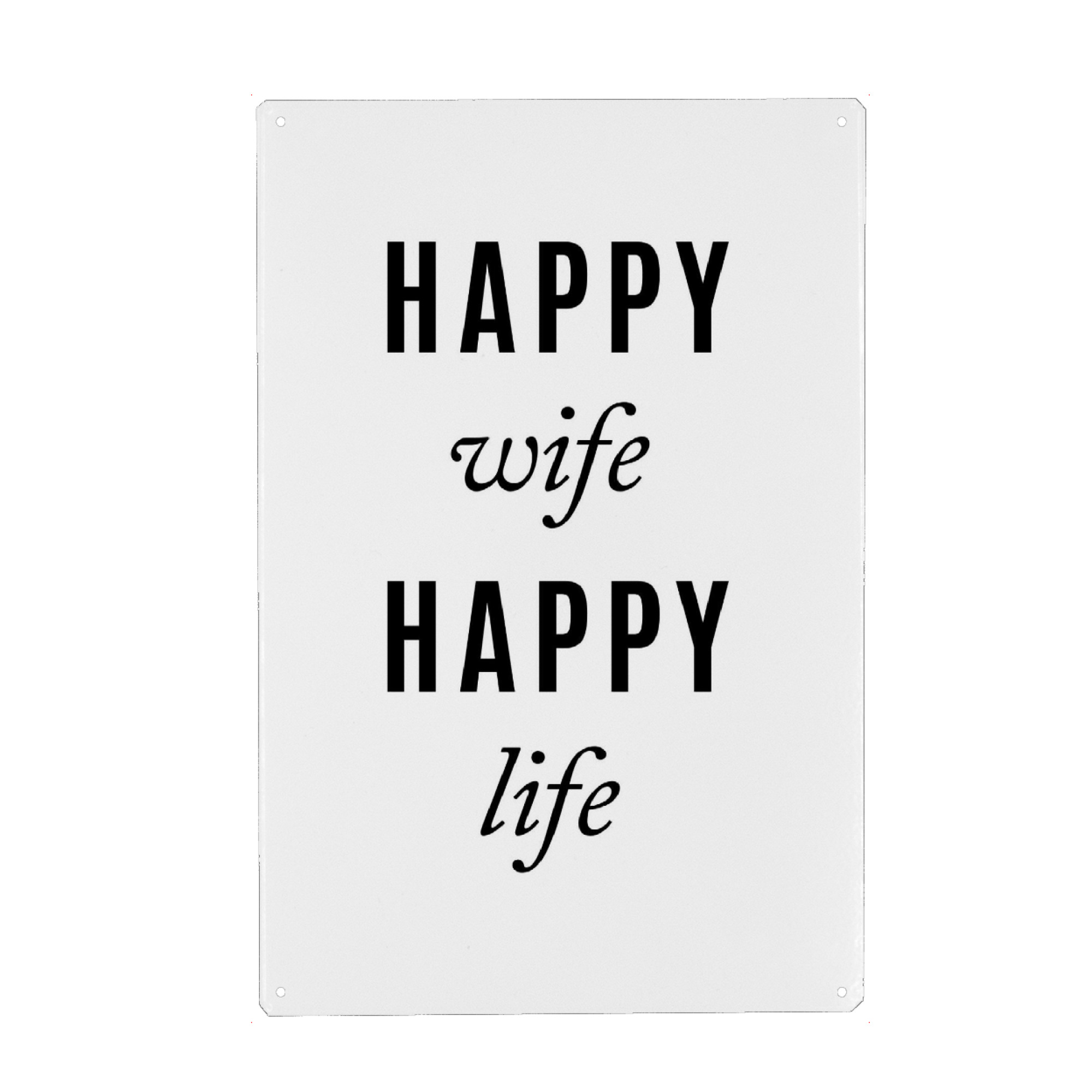 Metall Poster "Happy Wife" artboxONE - Typografie,Schwarzweiß,Liebe,Für Mama,Für Papa