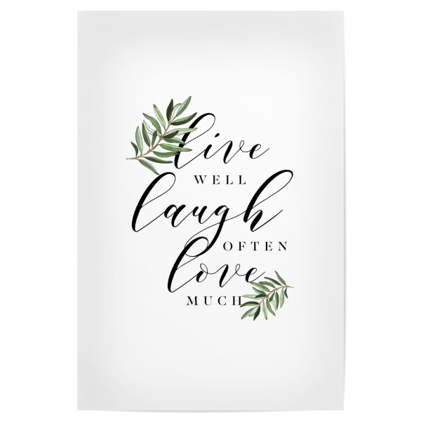 Poster "Live. Laugh. Love" artboxONE - Typografie,Floral,Schwarzweiß,Liebe - Live,Love,Laugh,Well,Often,Much
