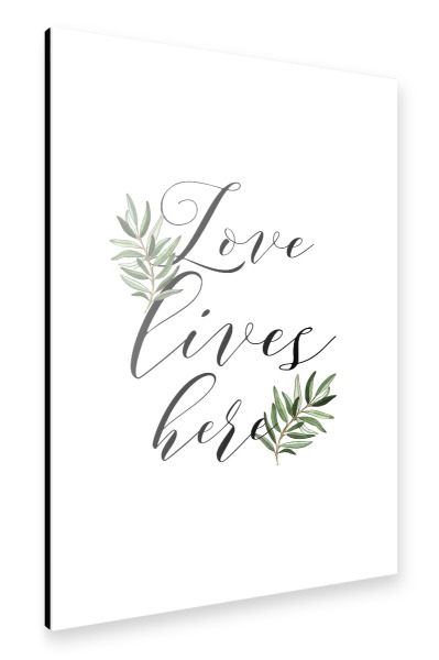 Alu-Dibond "Love lives here 2" 30x20 cm artboxONE