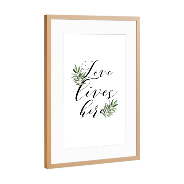 Poster mit Rahmen Kupfer "Love lives here 2" artboxONE - Typografie,Floral,Schwarzweiß,Liebe