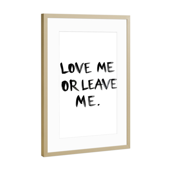 Poster mit Rahmen Gold "Love me" artboxONE - Typografie,Liebe - Love