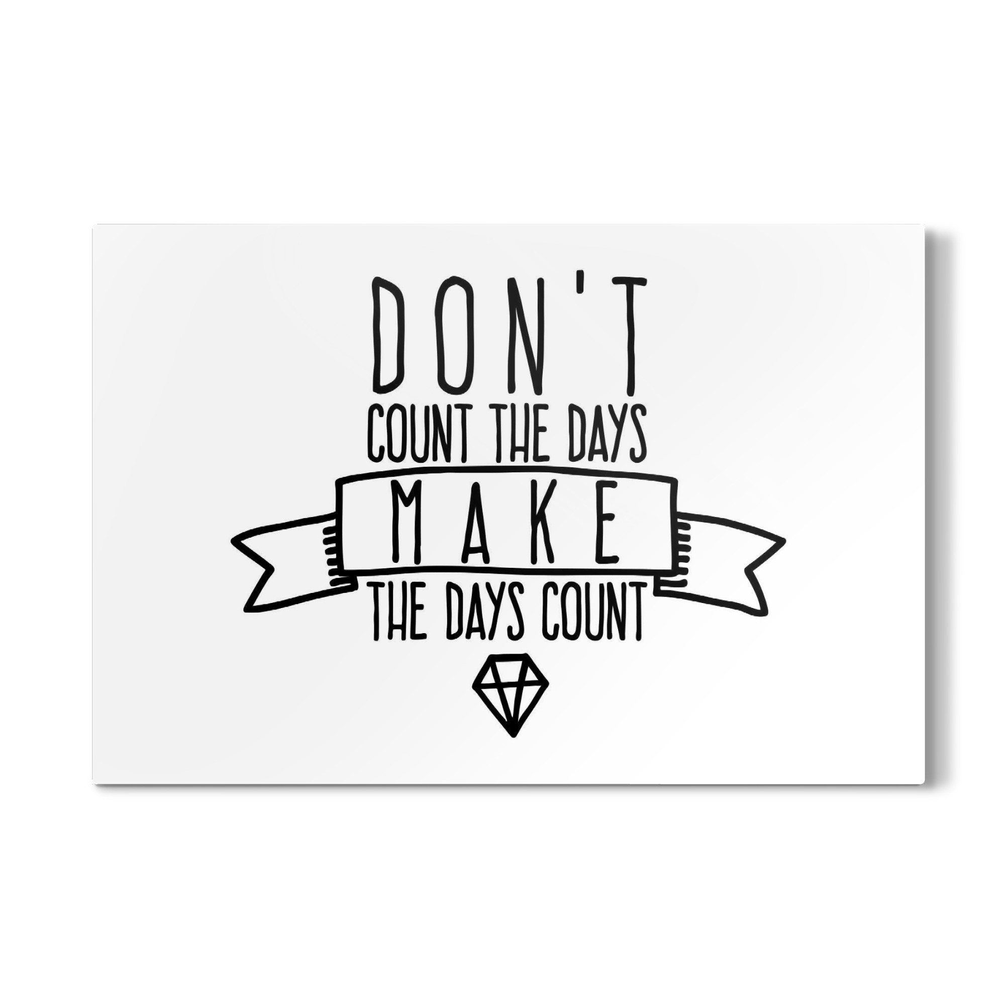 Galerie-Print "Make the days count" 75x50 cm artboxONE