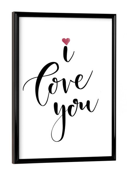 Poster mit schwarzem Rahmen "I love you 2" artboxONE - Typografie,Schwarzweiß,Liebe