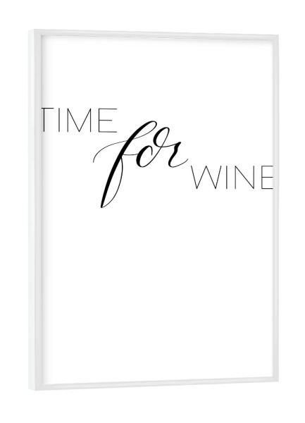 Poster mit weißem Rahmen "Time for Wine" artboxONE - Typografie,Schwarzweiß,Essen & Trinken / Alkohol