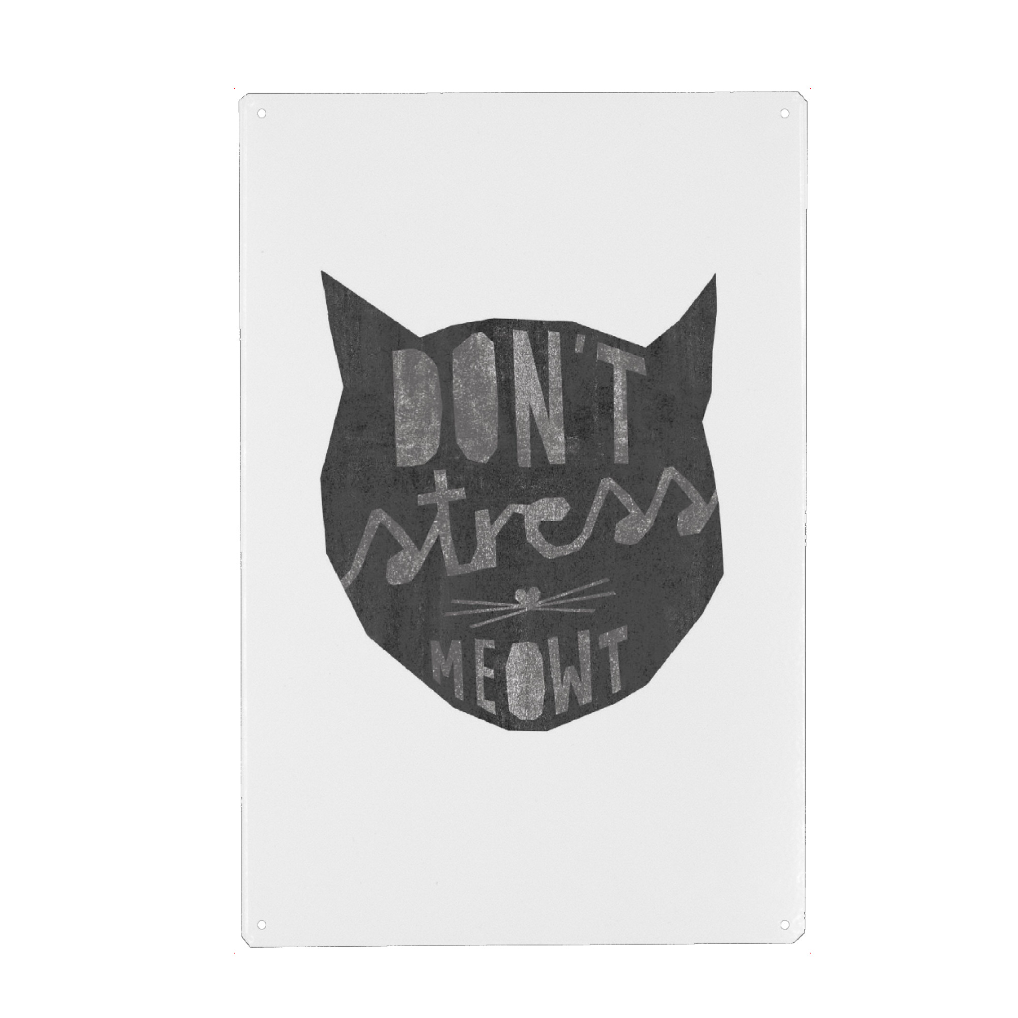 Metall Poster "No Stress" artboxONE - Typografie,Tiere,Schwarzweiß