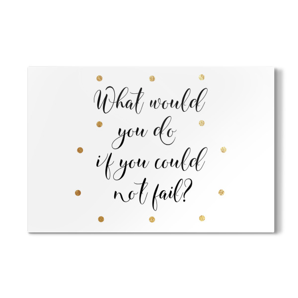 Galerie-Print "If you could not fail" 30x20 cm artboxONE