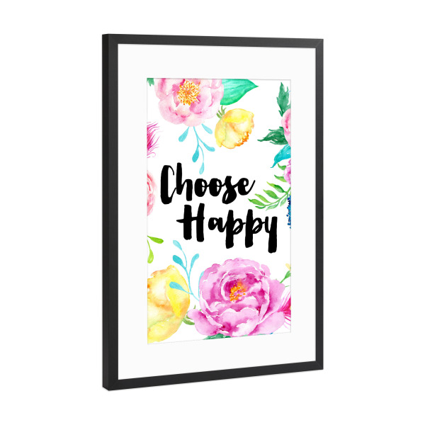 Poster mit Rahmen Schwarz (Metallic) "Choose Happy" artboxONE - Typografie,Floral - Floral,Heiter,Glücklich,Motivierend