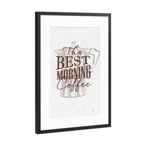 Poster mit Rahmen Schwarz (Metallic) "Best morning coffee brown" artboxONE - Essen & Trinken