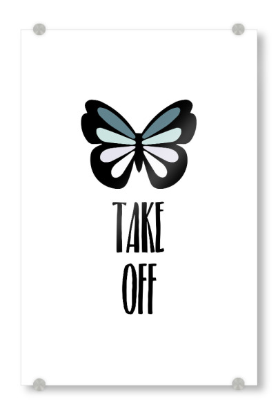 Acrylglasbild "Take Off" artboxONE - Typografie,Tiere,Schwarzweiß - Take off,Butterfly,Schmetterling,Girl,Girls,Girl power,Woman,Women,Ausziehen