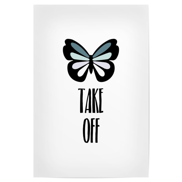 Poster "Take Off" artboxONE - Typografie,Tiere,Schwarzweiß - Take off,Butterfly,Schmetterling,Girl,Girls,Girl power,Woman,Women,Ausziehen