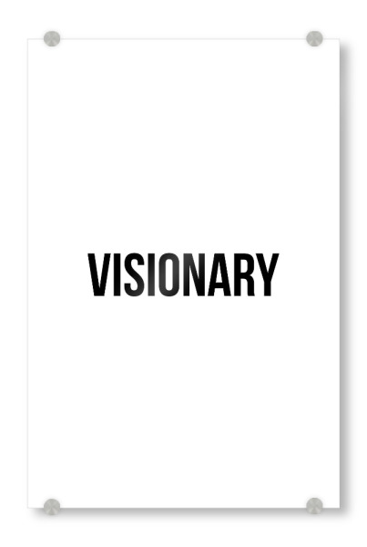 Acrylglasbild "Visionary" artboxONE - Typografie,Schwarzweiß - Visionary,Vision,Visionär,Clairvoyant,Hellseher