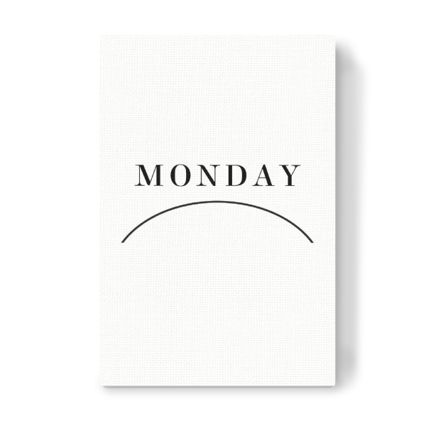 Leinwandbild "Monday 2" artboxONE - Typografie,Schwarzweiß - Monday,Montag,Smile,Smiley,Bad mood,Mood,Hate,Weekend