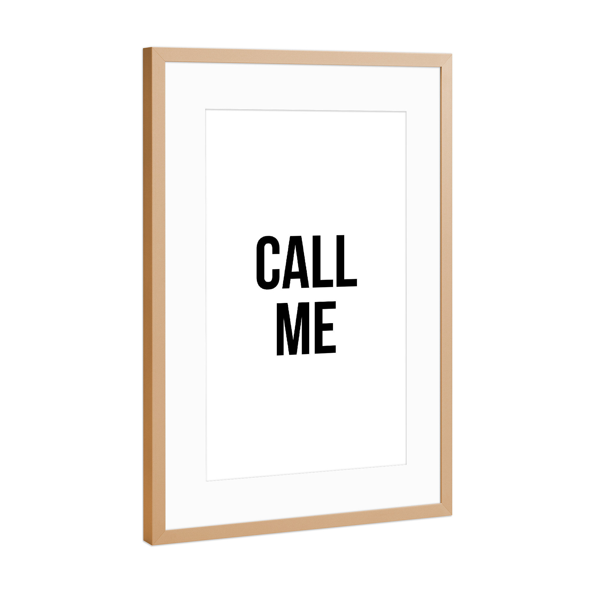 Poster mit Rahmen Kupfer "Call me" artboxONE - Typografie,Schwarzweiß