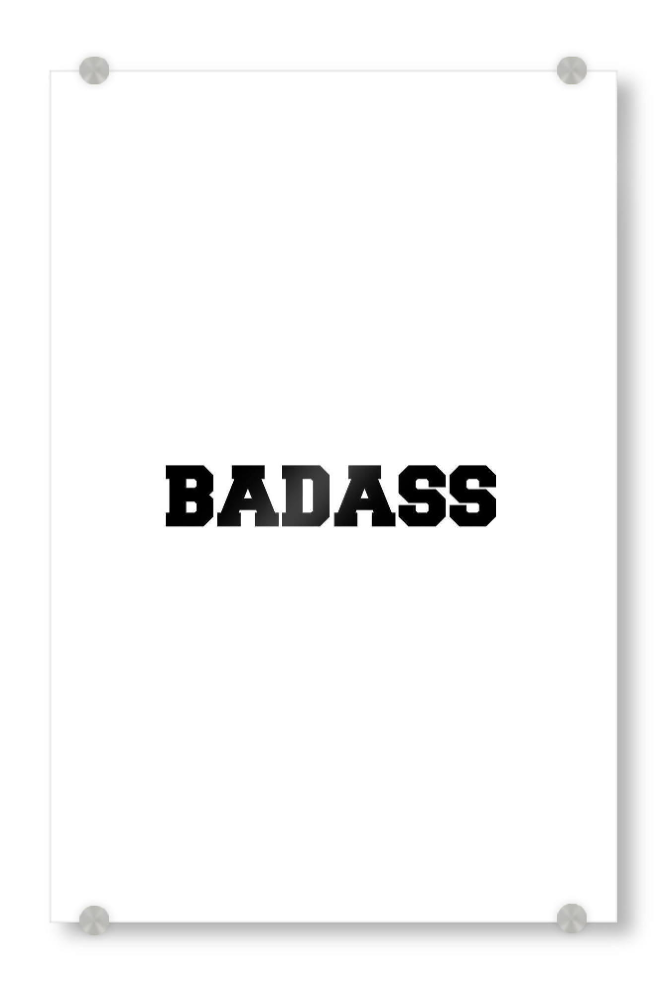 Acrylglasbild "Badass 2" artboxONE - Typografie,Schwarzweiß