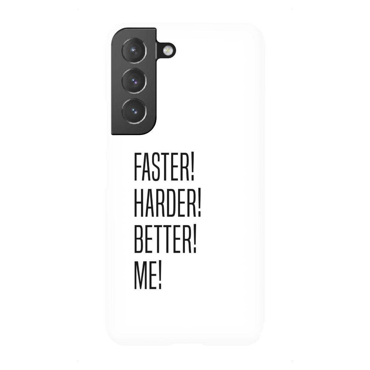 Samsung Galaxy "Faster! Harder! Better! Me!" Premium-Case Handyhülle artboxONE