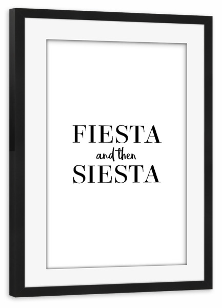 Poster mit Rahmen schwarz "Fiesta Siesta" artboxONE - Typografie,Schwarzweiß,Männer