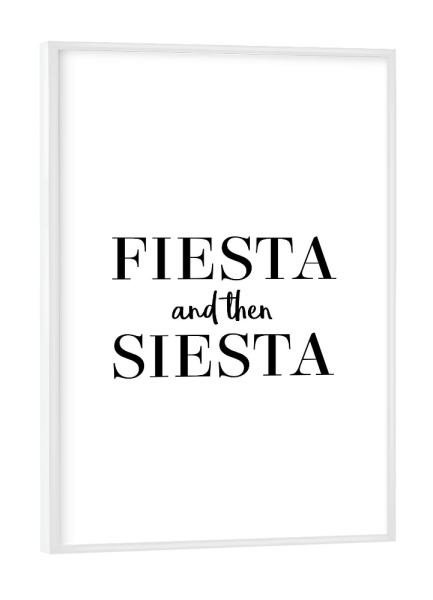 Poster mit weißem Rahmen "Fiesta Siesta" artboxONE - Typografie,Schwarzweiß,Männer