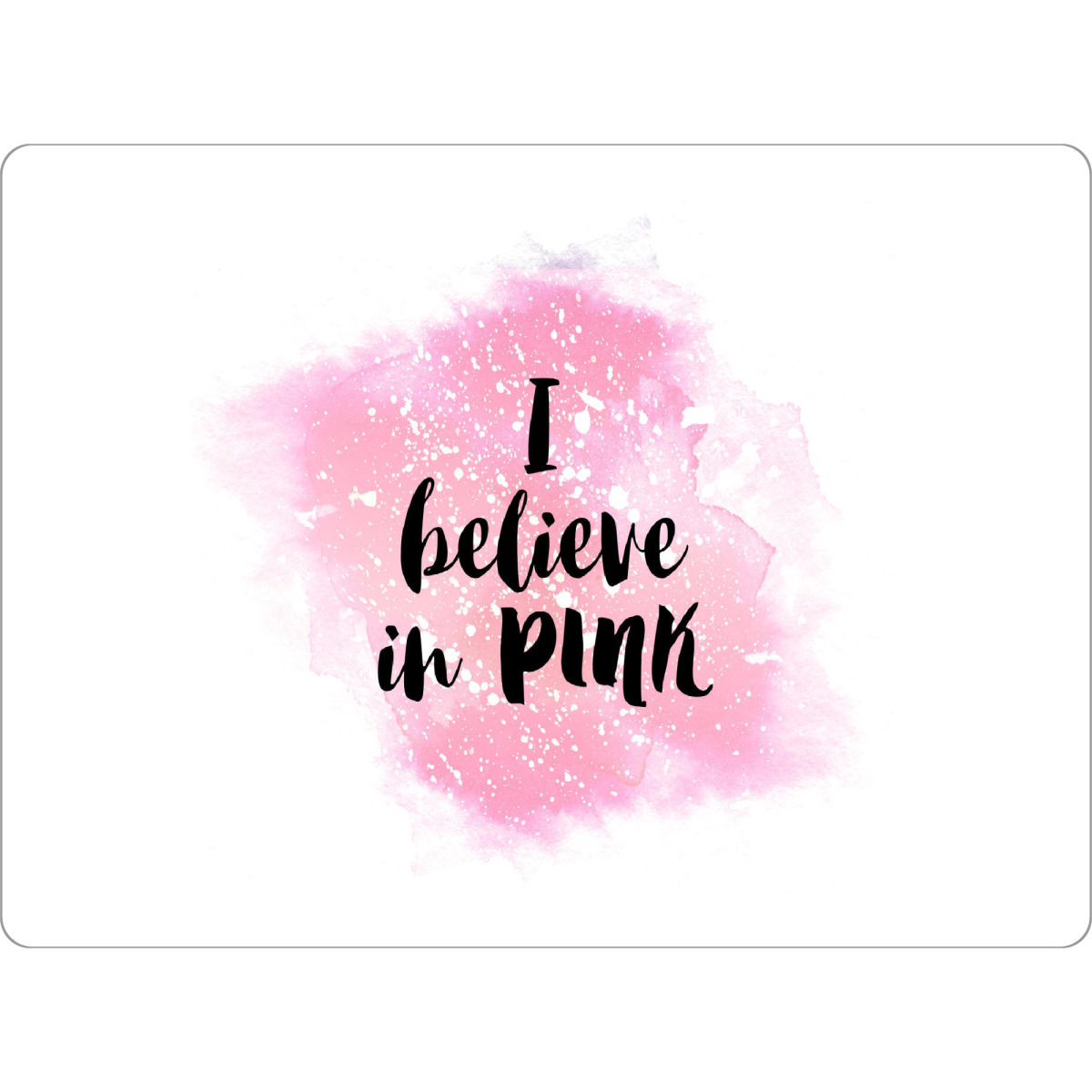 Tischset "I believe in PINK" artboxONE - Liebe - Pink,Love,Paint,Stain,White,Watercolor - Bild pink