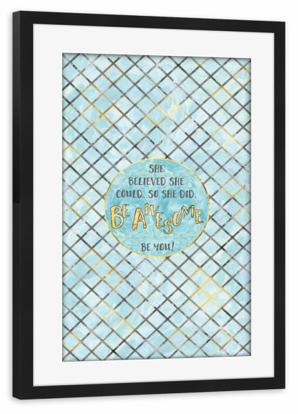 Poster mit Rahmen schwarz "Text Art SHE BELIEVED | cyan" artboxONE - Typografie,Abstrakt,Geometrie