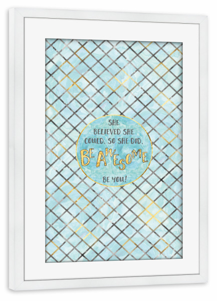 Poster mit Rahmen weiß "Text Art SHE BELIEVED | cyan" artboxONE - Typografie,Abstrakt,Geometrie