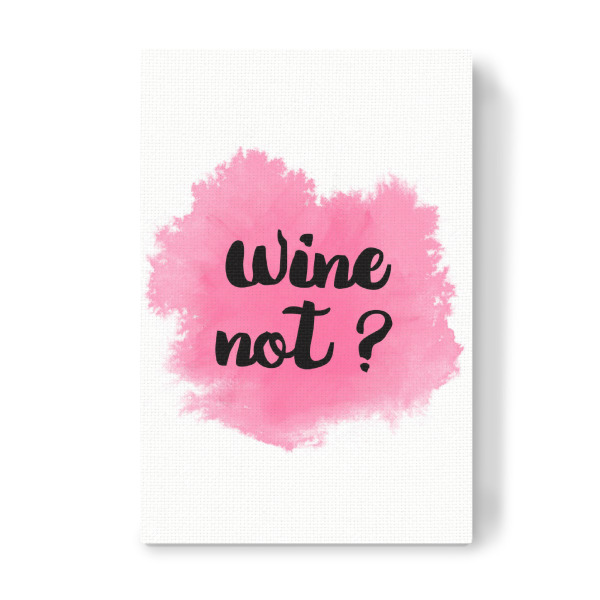 Leinwandbild "Wine not 2" artboxONE - Essen & Trinken - Rose,Wine,Pink,Weekend,Drink