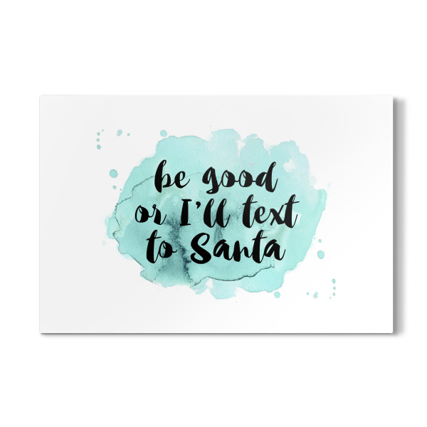 Galerie-Print "Be good or" 30x20 cm artboxONE