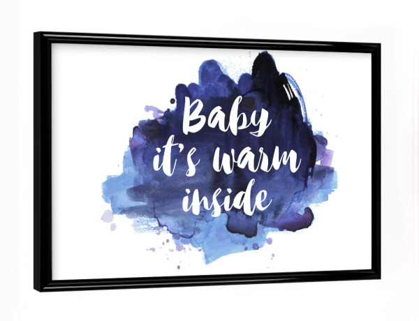 Poster mit schwarzem Rahmen "Baby it's warm inside" artboxONE - Weihnachten - White,Blue,Calendar,Christmas,Watercolor,Love,Quote