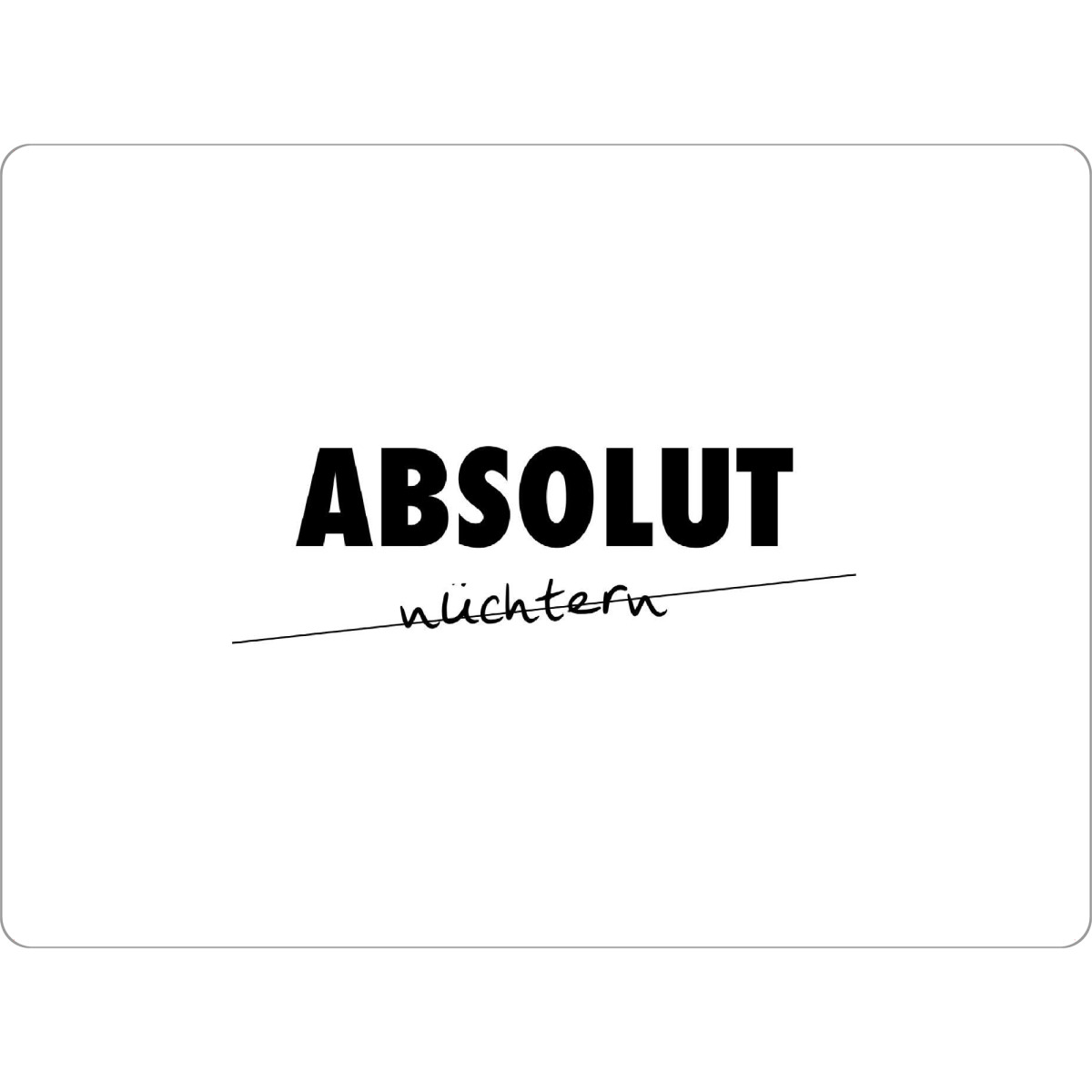 Tischset "Absolut" artboxONE - Typografie,Schwarzweiß,Für Papa,Männer,Essen & Trinken / Alkohol,Festivals