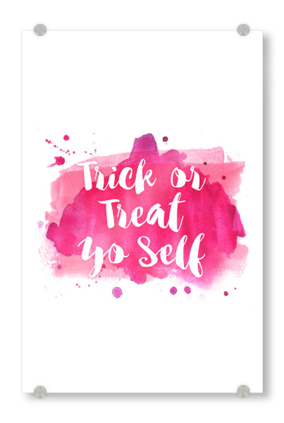 Acrylglasbild "Trick or Treat Yo Self 2" artboxONE - Halloween - Halloween,Yourself,Quote,Motivational,Inspirational,Watercolor,Pink