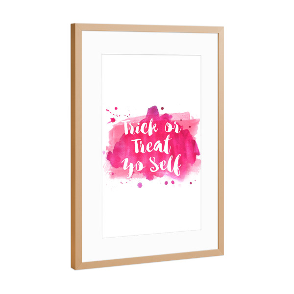Poster mit Rahmen Kupfer "Trick or Treat Yo Self 2" artboxONE - Halloween - Halloween,Yourself,Quote,Motivational,Inspirational,Watercolor,Pink
